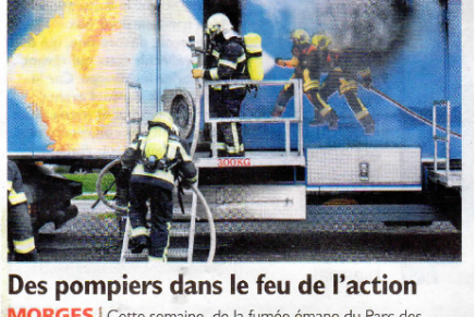 Journal de Morges – Des pompiers dans le feu de l&rsquo;action